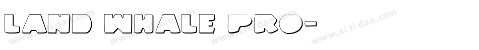 Land Whale Pro字体转换
